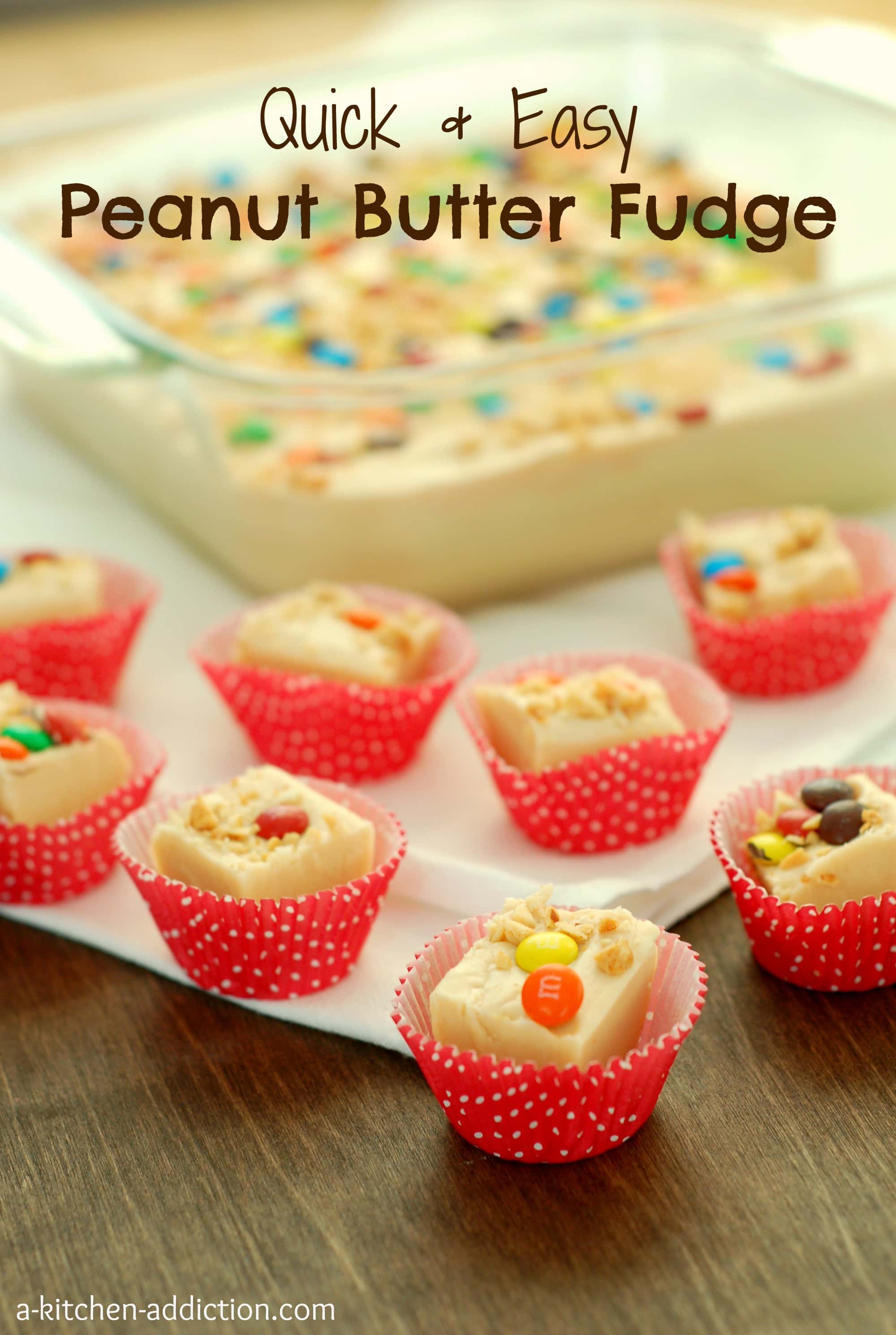 Quick & Easy Peanut Butter Fudge A Kitchen Addiction