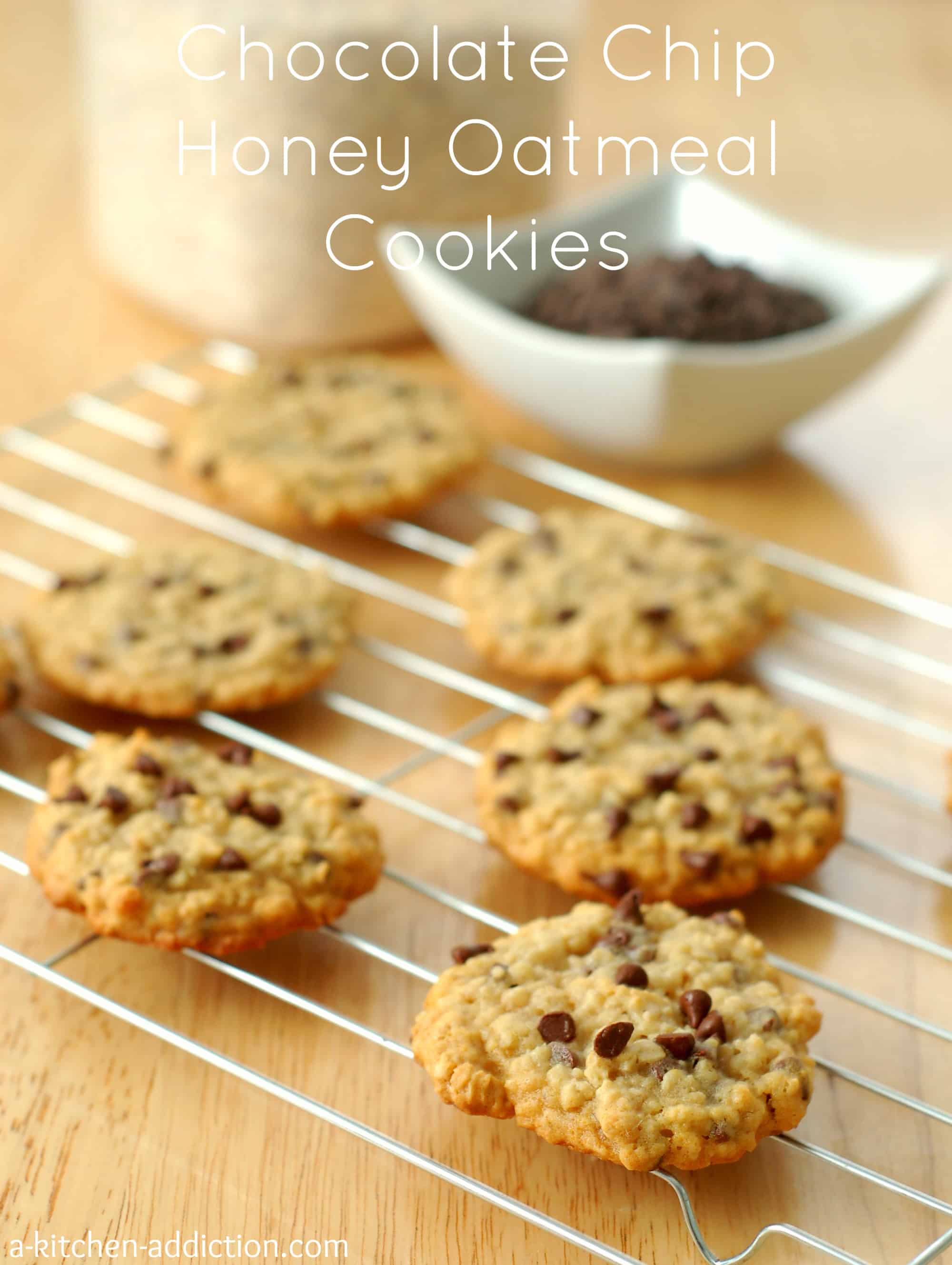 Chocolate Chip Honey Oatmeal Cookies A Kitchen Addiction