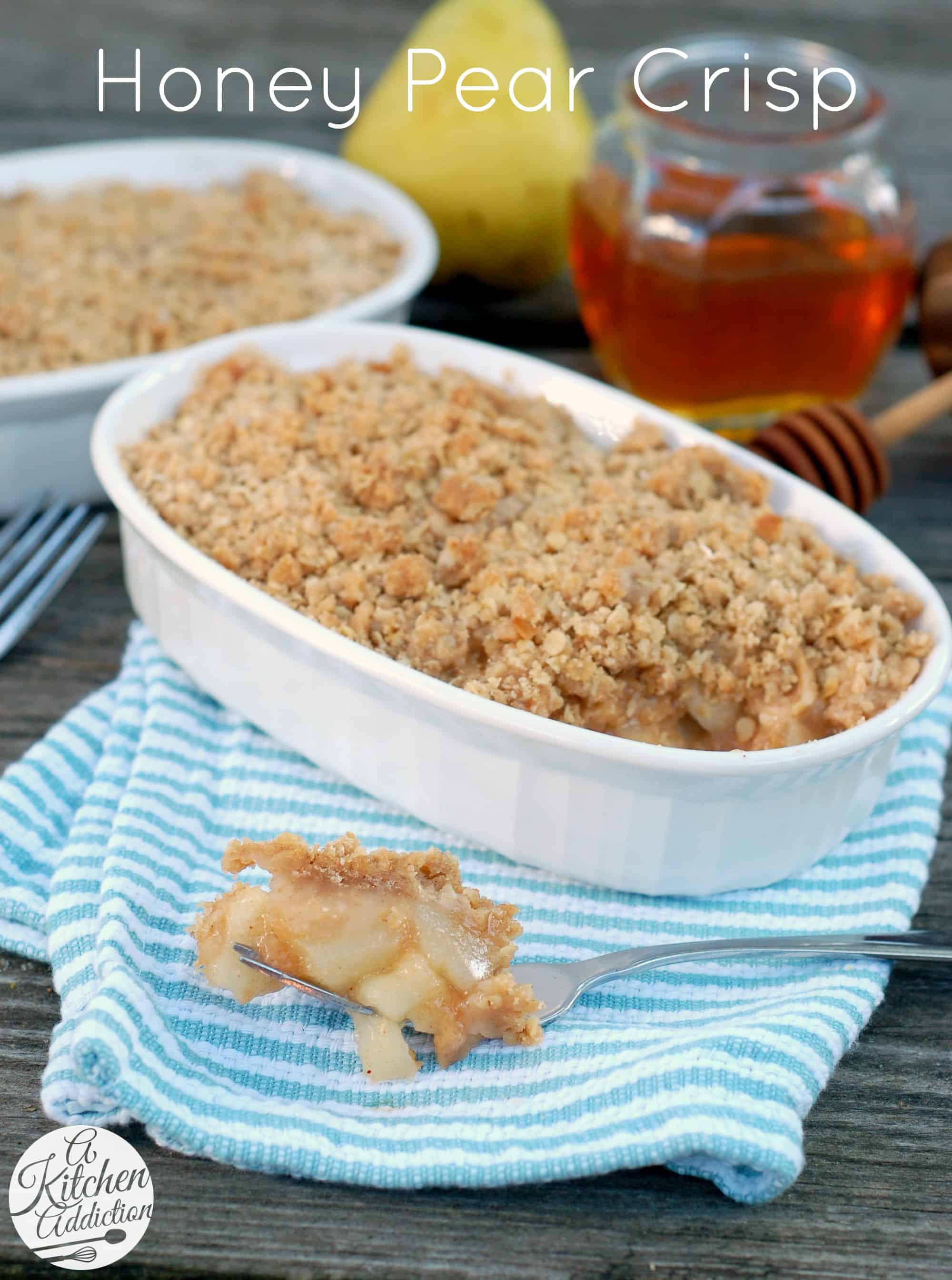 Honey Pear Crisp A Kitchen Addiction