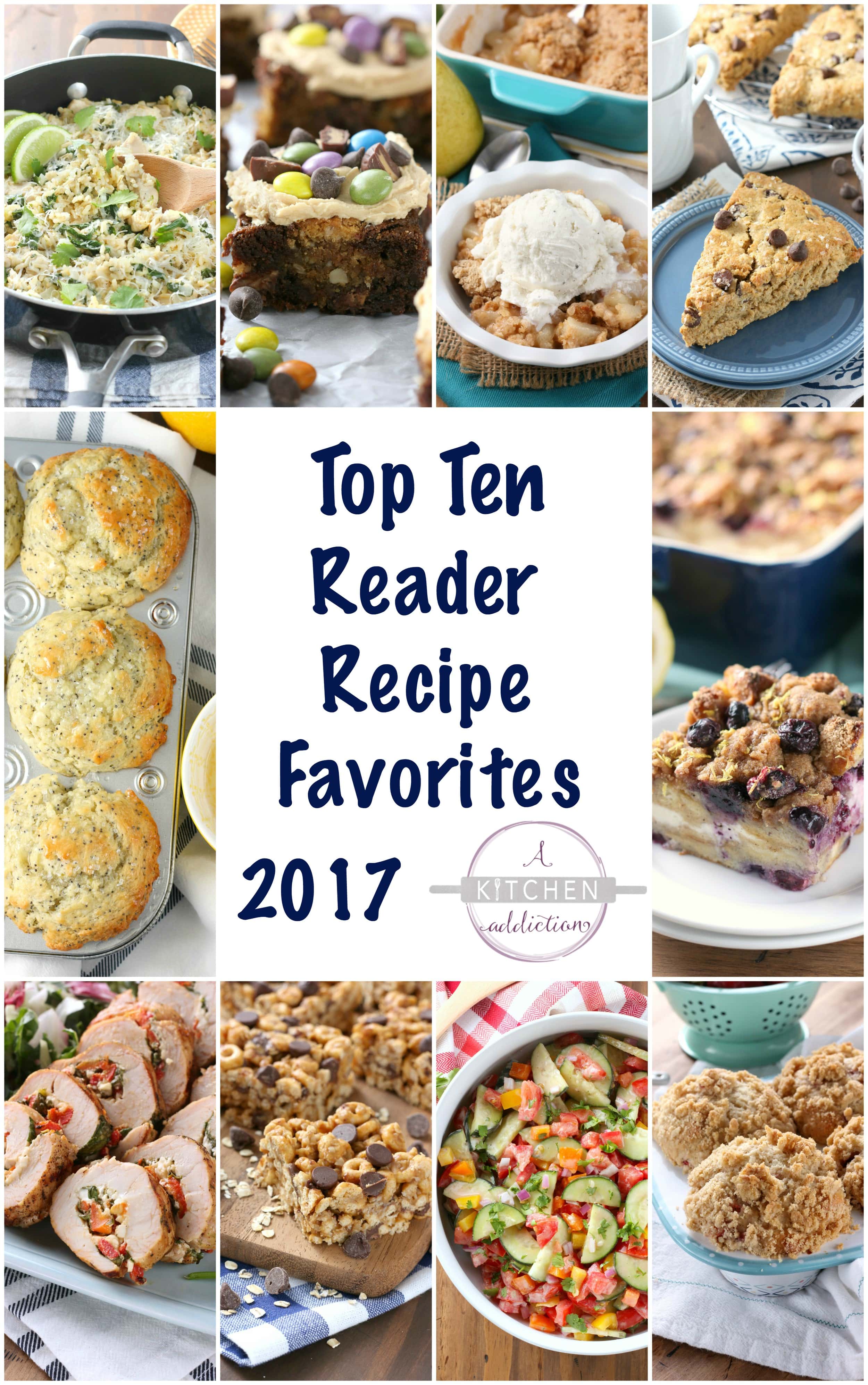 Top Ten Reader Recipe Favorites 2017 from A Kitchen Addiction